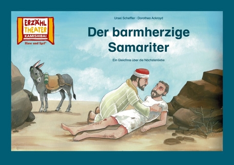 Der barmherzige Samariter / Kamishibai Bildkarten - Dorothea Ackroyd, Ursel Scheffler