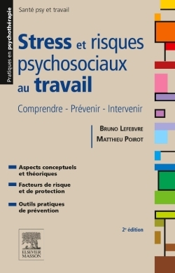 Stress Et Risques Psychosociaux Au Travail - Bruno Lefebvre, Matthieu Poirot