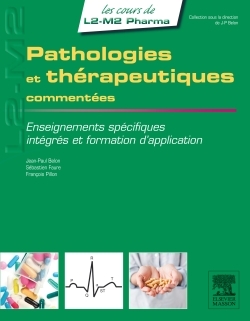 Pathologies Et Therapeutiques Commentees - Jean-Paul Belon, Sebastien Faure, Francois Pillon