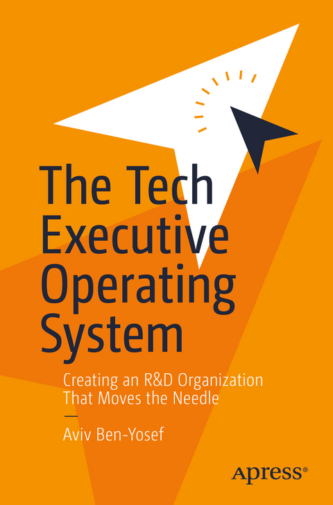 The Tech Executive Operating System - Aviv Ben-Yosef