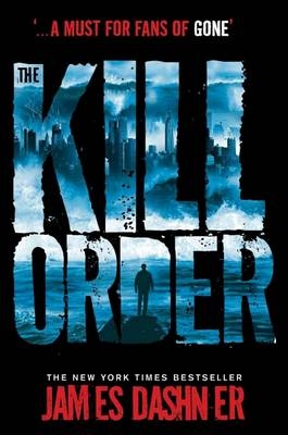 Kill Order -  James Dashner