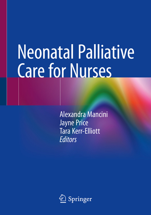 Neonatal Palliative Care for Nurses - 