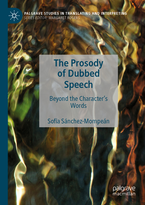 The Prosody of Dubbed Speech - Sofía Sánchez-Mompeán