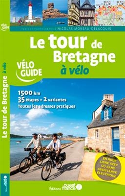 Le tour de Bretagne à vélo - Nicolas (1965-....) Moreau Delacquis