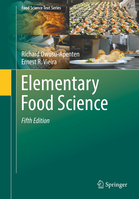 Elementary Food Science - Richard Owusu-Apenten, Ernest Vieira
