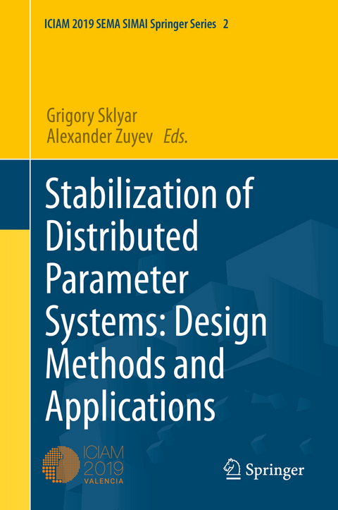 Stabilization of Distributed Parameter Systems: Design Methods and Applications - 