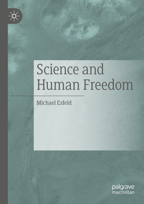 Science and Human Freedom - Michael Esfeld