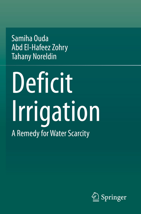 Deficit Irrigation - Samiha Ouda, Abd El-Hafeez Zohry, Tahany Noreldin