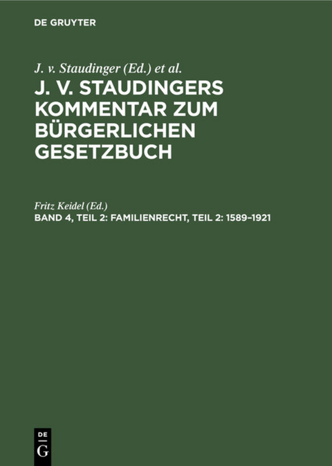 J. v. Staudingers Kommentar zum Bürgerlichen Gesetzbuch / Familienrecht, Teil 2: 1589–1921 - 