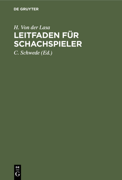 Leitfaden für Schachspieler - H. von der Lasa