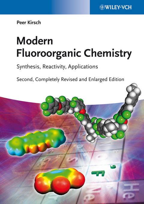 Modern Fluoroorganic Chemistry - Peer Kirsch