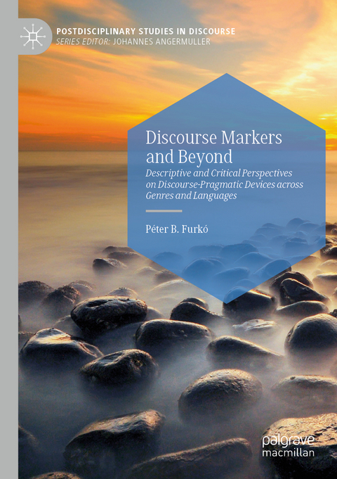 Discourse Markers and Beyond - Péter B. Furkó