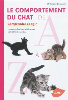 COMPORTEMENT DU CHAT DE A A Z -LE- -  DRAMARD VALERIE