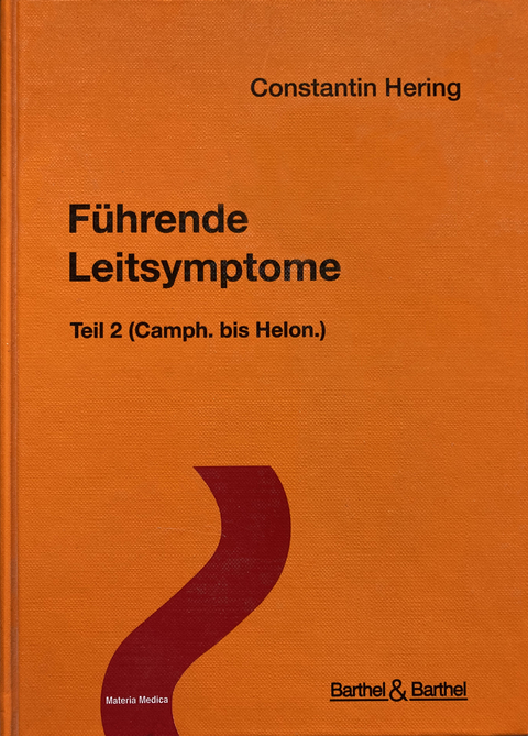 Führende Leitsymptome - Band 2 - C Hering