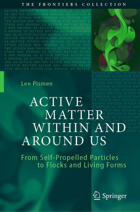 Active Matter Within and Around Us - Len Pismen