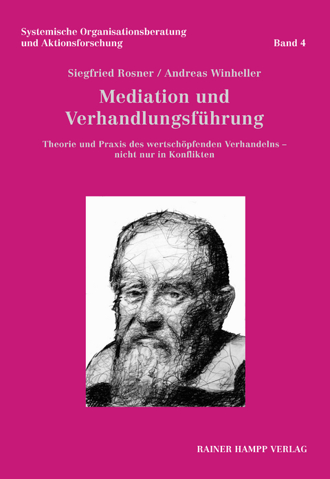 Mediation und Verhandlungsführung -  Siegfried Rosner,  Andreas Winheller
