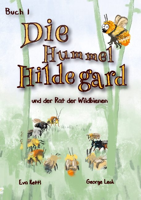 Die Hummel Hildegard - Eva Kettl