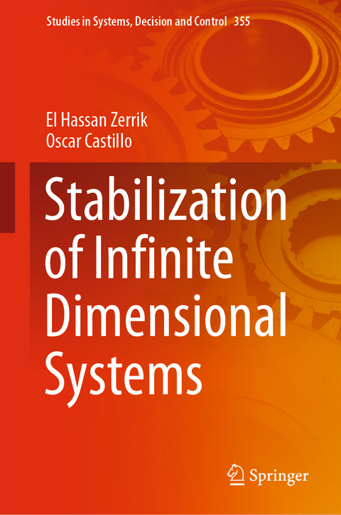 Stabilization of Infinite Dimensional Systems - El Hassan Zerrik, Oscar Castillo