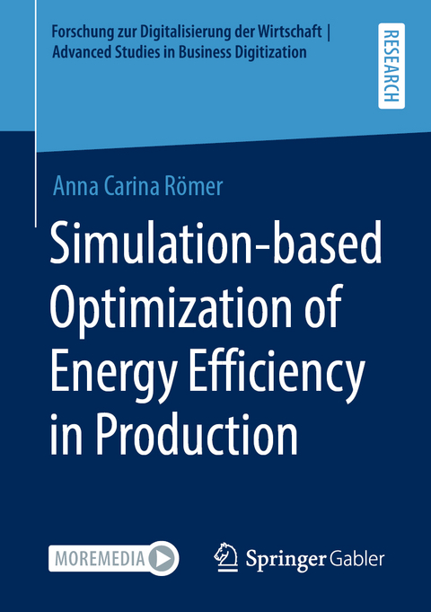 Simulation-based Optimization of Energy Efficiency in Production - Anna Carina Römer
