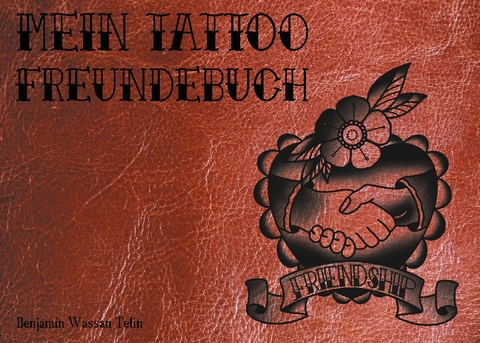 Mein Tattoo Freundebuch - Benjamin Wassan Telin