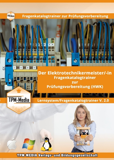 Elektrotechnikermeister (m/w/d) Lerntrainer mit über 3034 Lernfragen - Thomas Mueller