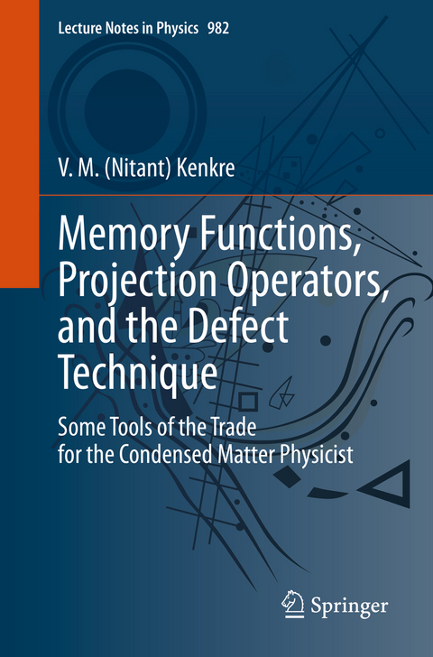Memory Functions, Projection Operators, and the Defect Technique - V. M. (Nitant) Kenkre