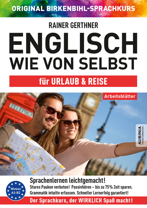 Arbeitsbuch zu Englisch wie von selbst für URLAUB & REISE - Rainer Gerthner, Vera F. Birkenbihl