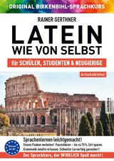 Arbeitsbuch zu Latein wie von selbst - Rainer Gerthner, Vera F. Birkenbihl