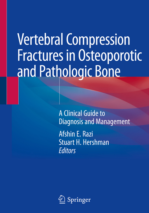 Vertebral Compression Fractures in Osteoporotic and Pathologic Bone - 