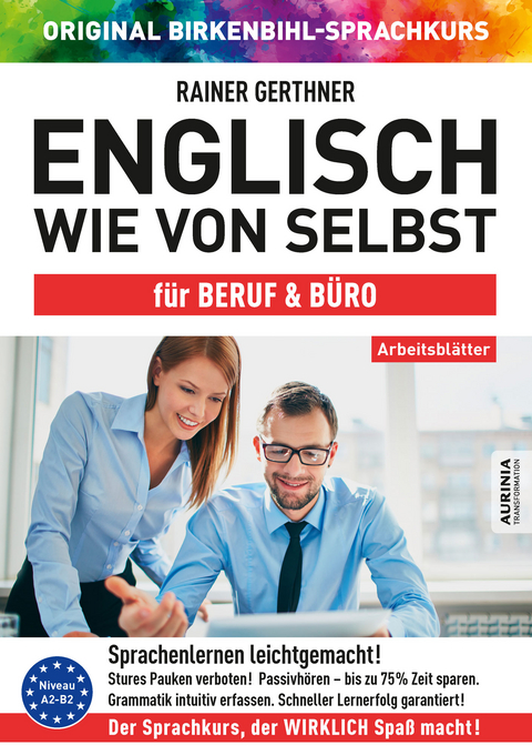 Arbeitsbuch zu Englisch wie von selbst für BERUF & BÜRO - Rainer Gerthner, Vera F. Birkenbihl