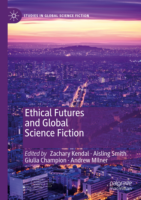 Ethical Futures and Global Science Fiction - 