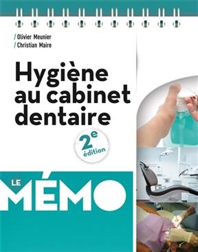 HYGIENE AU CABINET DENTAIRE -2E ED 2019- -  MEUNIER MARIE