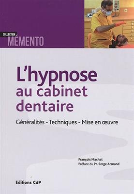 HYPNOSE AU CABINET DENTAIRE -  MACHAT ED 2018