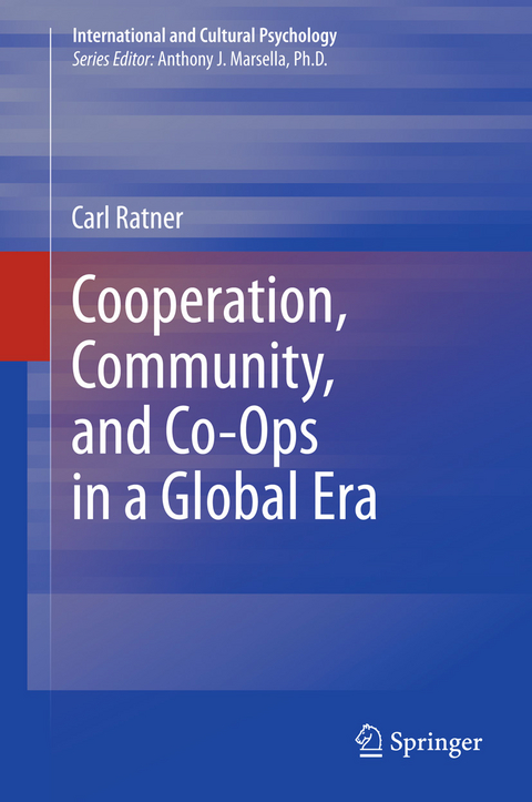 Cooperation, Community, and Co-Ops in a Global Era - Carl Ratner