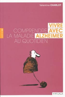 VIVRE AVEC ALZHEIMER -  Charlot