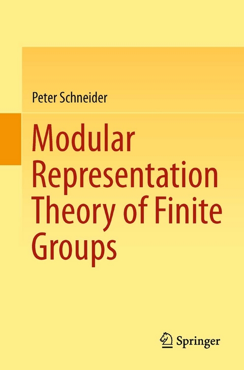 Modular Representation Theory of Finite Groups -  Peter Schneider