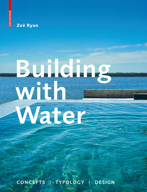 Building with Water -  Zoë Ryan