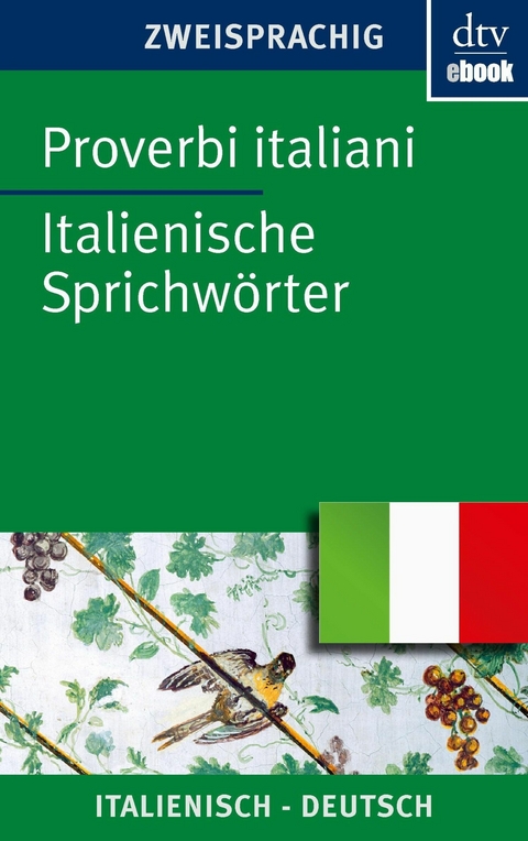 Proverbi italiani Italienische Sprichwörter -  Hanna Dehio,  Ferdinand Möller