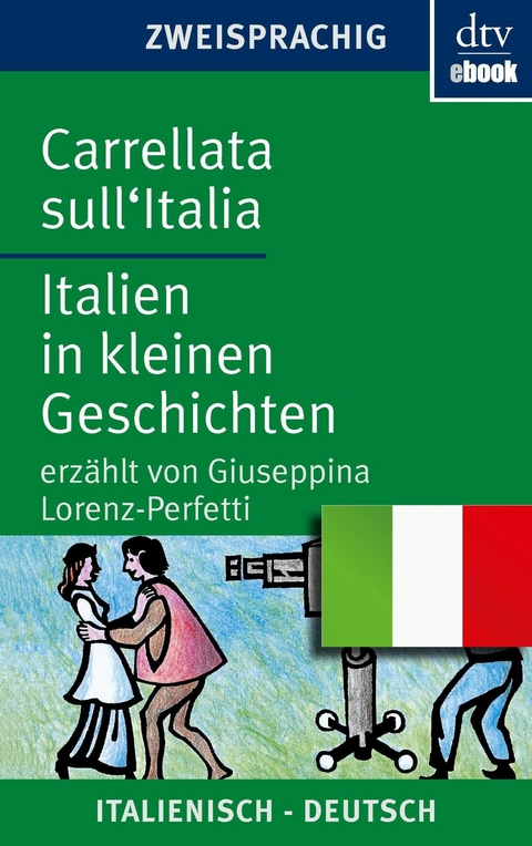 Carrellata sull'Italia Italien in kleinen Geschichten -  Giuseppina Lorenz-Perfetti