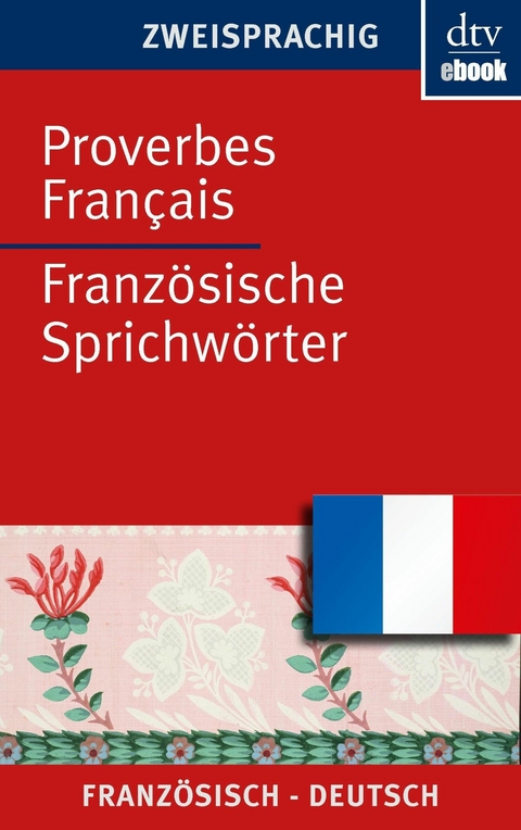 Proverbes Français Französische Sprichwörter -  Ferdinand Möller