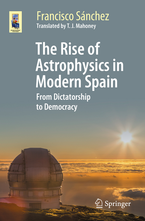 The Rise of Astrophysics in Modern Spain - Francisco Sánchez