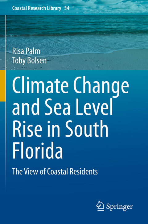 Climate Change and Sea Level Rise in South Florida - Risa Palm, Toby Bolsen