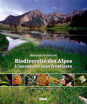 Biodiversité des Alpes : l'inventaire sans frontières : Mercantour-Alpi Marittime - Francine Brondex, Lise Barnéoud