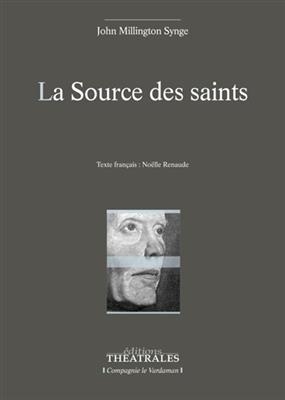 La source des saints - John Millington Synge