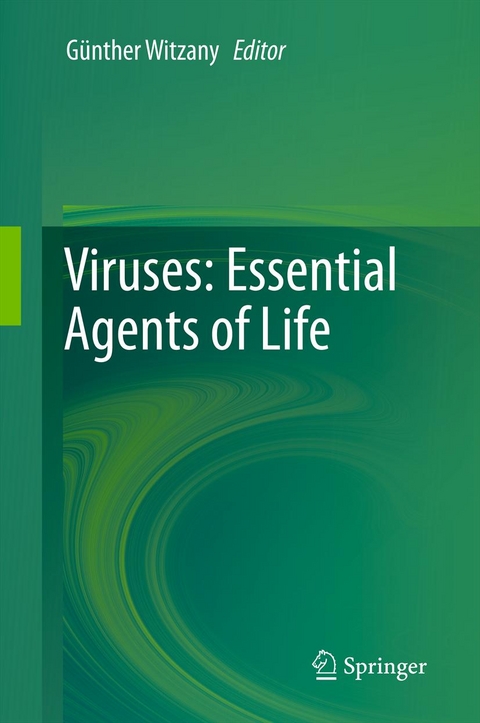 Viruses: Essential Agents of Life - 