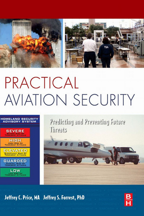 Practical Aviation Security -  Jeffrey Forrest,  Jeffrey Price