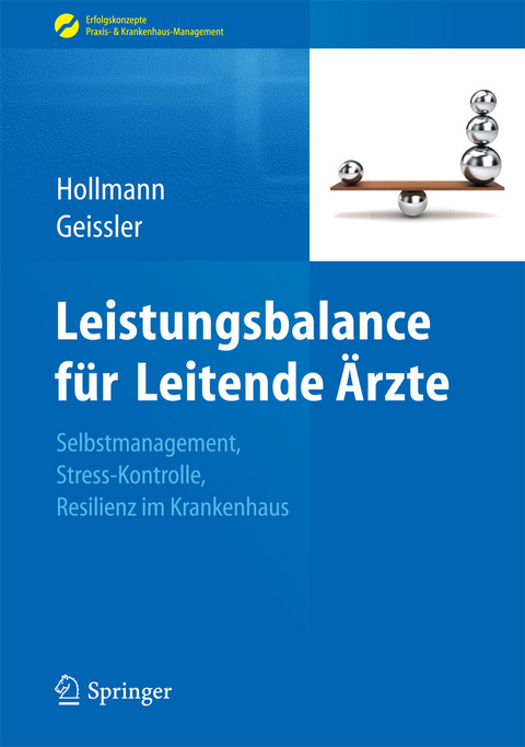 Leistungsbalance für Leitende Ärzte -  Jens Hollmann,  Angela Geissler