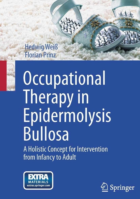 Occupational Therapy in Epidermolysis bullosa - Hedwig Weiß, Florian Prinz