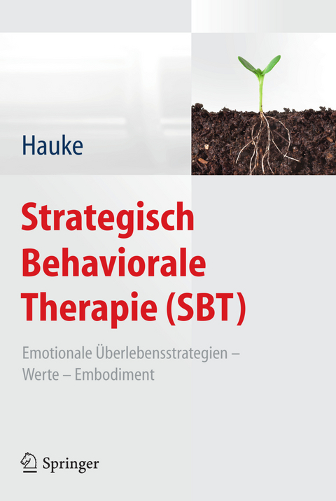 Strategisch Behaviorale Therapie (SBT) -  Gernot Hauke