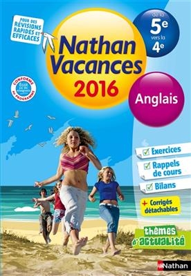 Nathan vacances 2016, de la 5e vers la 4e : anglais - Stéphanie Hivert